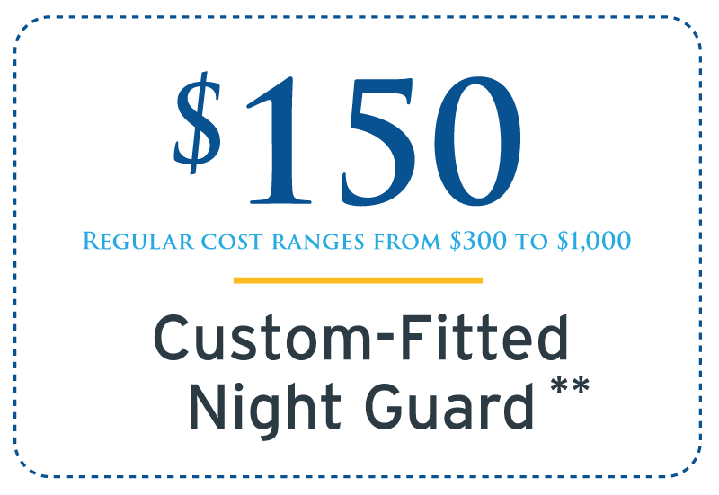 $150 custom fitted-night guard Riverside CA